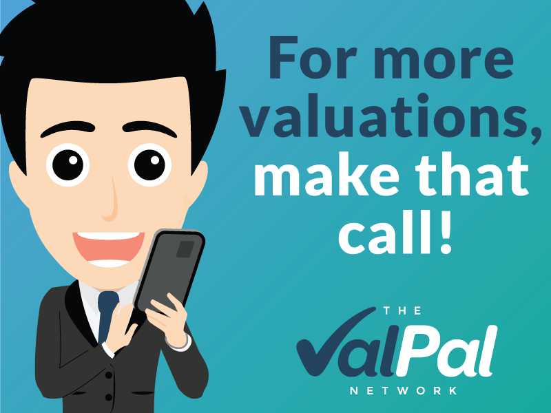 For More Valuations, make that call!