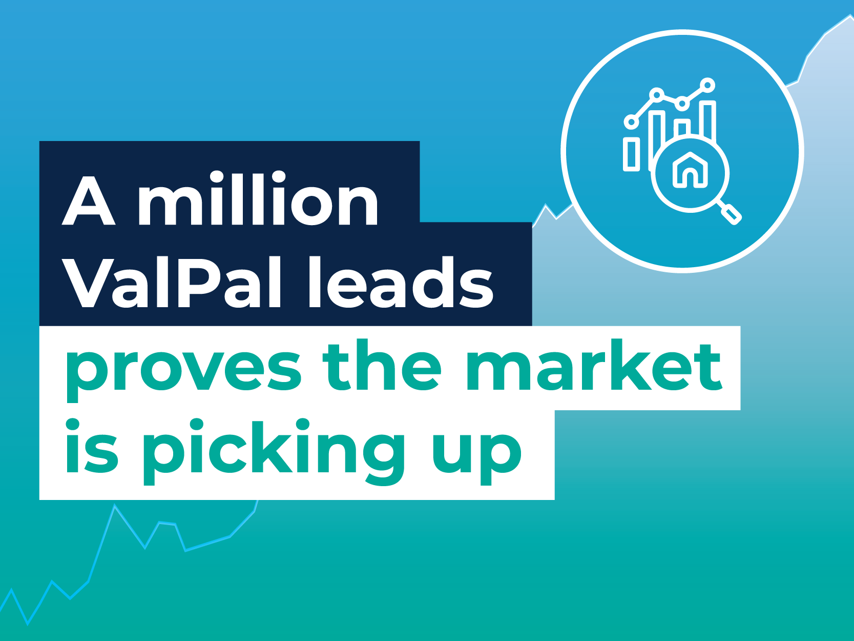 A million ValPal leads proves market is picking up