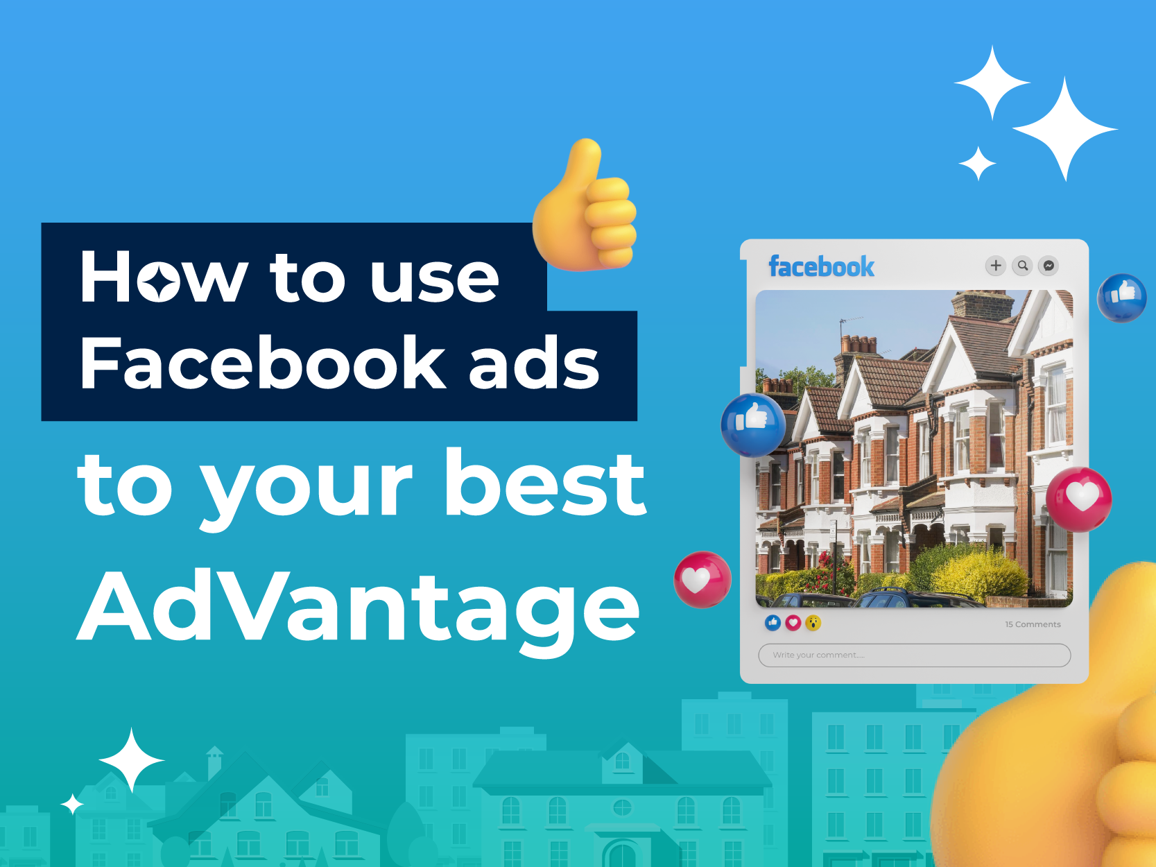 How to use facebook ads to your best AdVantage